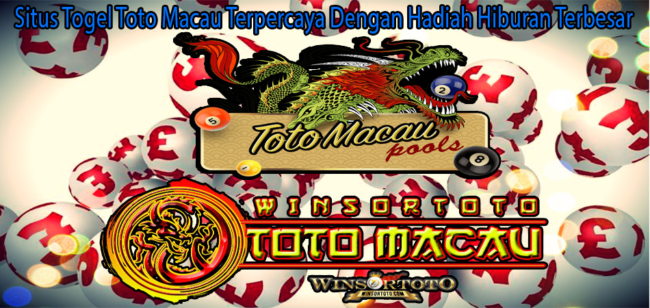 10+ Situs Togel Toto Macau